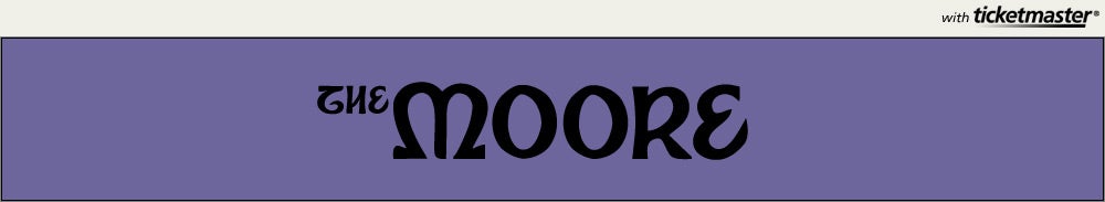 The Moore Tickets