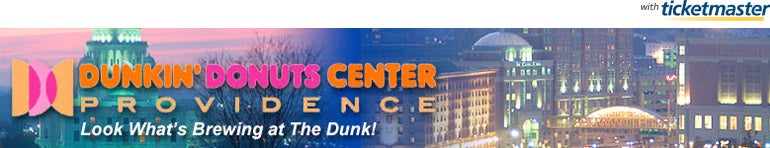 Dunkin Donuts Center Tickets