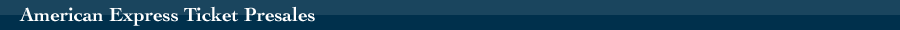 American Express Ticket Presales