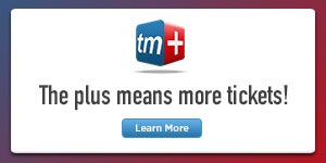 The plus means more tickets! - Learn More