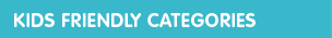 Kid-Friendly Categories