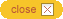 close
