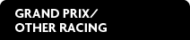 Grand Pix/Other Racing