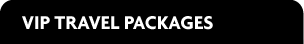 VIP Travel Packages