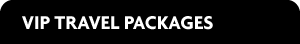 VIP Travel Packages