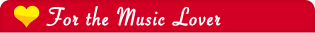 For the Music Lover