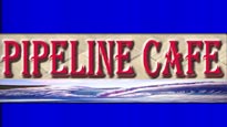 Pipeline Cafe