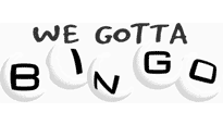 We Gotta Bingo&nbsp;Boletos