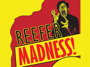 Reefer Madness!&nbsp;Boletos