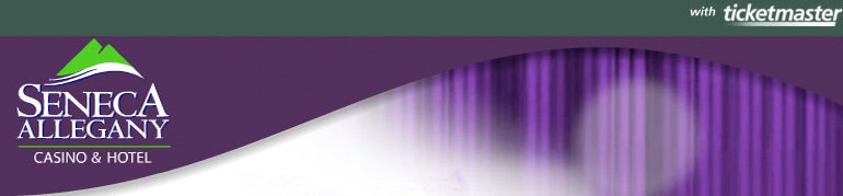 Seneca Allegany Casino Tickets
