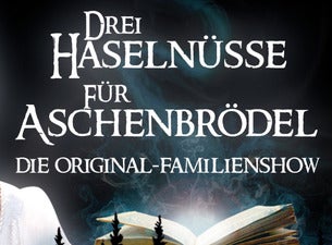 Drei Haselnüsse Für Aschenbrödel – Die Original-familienshow Drei Haselnüsse Für Aschenbrödel – Die Original-familienshow
