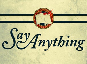 Say Anything&nbsp;Tickets