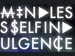 Mindless Self Indulgence Tickets Mindless Self Indulgence Tickets