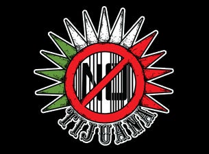 Tijuana No! Tickets Tijuana No! Tickets