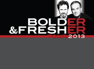 Bill O'Reilly & Dennis Miller Bolder & Fresher Tour Tickets Bill O'Reilly & Dennis Miller Bolder & Fresher Tour Tickets
