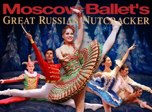 Moscow Ballet's Great Russian Nutcracker Tickets Moscow Ballet's Great Russian Nutcracker Tickets