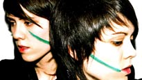 Tegan & Sara&nbsp;Tickets