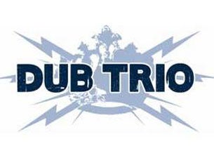 Dub Trio&nbsp;Tickets