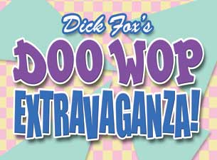 Doo Wop Extravaganza&nbsp;Tickets