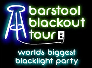 THE BARSTOOL BLACKOUT TOUR Tickets THE BARSTOOL BLACKOUT TOUR Tickets