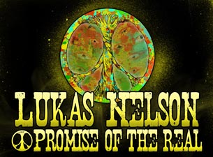 Lukas Nelson and Promise of the Real Tickets Lukas Nelson and Promise of the Real Tickets