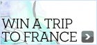 WIN a trip to France!