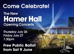 The New Hamer Hall Opening Concerts Ballot Tickets The New Hamer Hall Opening Concerts Ballot Tickets
