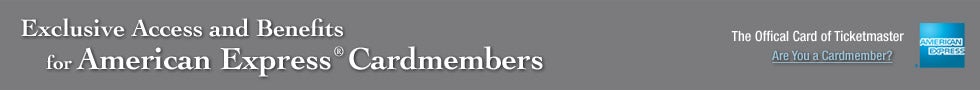 Advance Tickets for American Express Cardmembers Advance Tickets for American Express Cardmembers