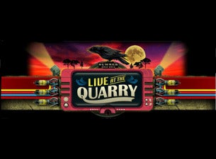Live At the Quarry Tickets Live At the Quarry Tickets
