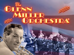 Glenn Miller Orchestra Tickets Glenn Miller Orchestra Tickets