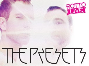 The Presets Tickets The Presets Tickets