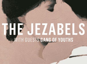 The Jezabels Tickets The Jezabels Tickets