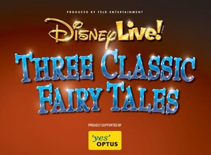 Disney Live! Three Classic Fairy Tales Tickets Disney Live! Three Classic Fairy Tales Tickets