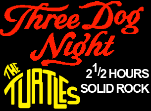 Three Dog Night & The Turtles&nbsp;Tickets