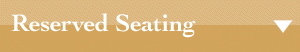 Reserved Seating