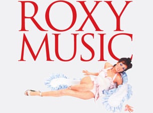 Roxy Music&nbsp;Tickets