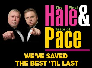 Hale & Pace&nbsp;Tickets