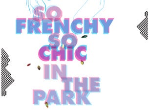 So Frenchy So Chic&nbsp;Tickets