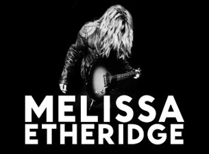 Melissa Etheridge&nbsp;Tickets