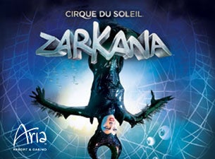 Cirque Du Soleil: Zarkana Tickets Cirque Du Soleil: Zarkana Tickets
