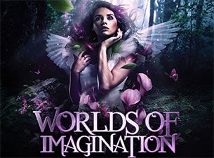 Worlds of Imagination Tickets Worlds of Imagination Tickets