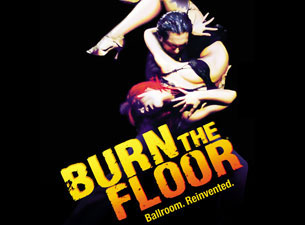 Burn the Floor&nbsp;Tickets