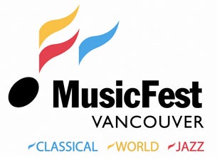 MusicFest Vancouver Tickets MusicFest Vancouver Tickets
