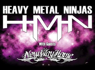 Heavy Metal Ninjas Tickets Heavy Metal Ninjas Tickets