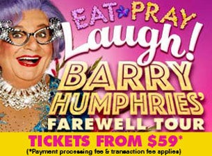 Barry Humphries Tickets Barry Humphries Tickets
