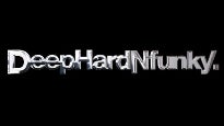 Deep, Hard & Funky Tickets Deep, Hard & Funky Tickets