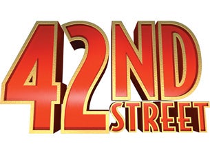 42nd Street&nbsp;Tickets