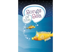 Songs Of The Sea&nbsp;Tickets