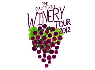 The Classic Hits Winery Tour 2012&nbsp;Tickets