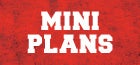 Mini Plans